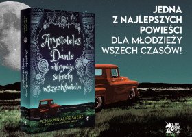 Premiera jednej z najlepszych powieści dla młodzieży "Arystoteles i Dante odkrywają sekrety wszechświata" w Polsce już jutro!